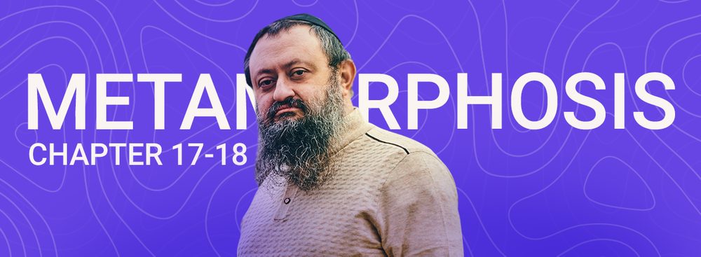 Dr. Vladimir Zelenkoの「メタモルフォーシス」：第17章と第18章